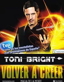 Toni Bright - Magia de la mente volver a creer