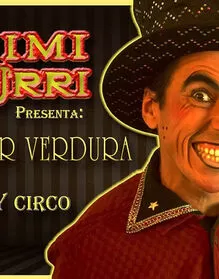 Cía Chimichurri - Cualquier verdura en San Agustín