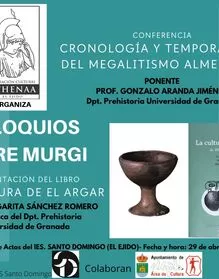 Coloquios sobre Murgi - Cronología y temporalidad del megalitismo almeriense