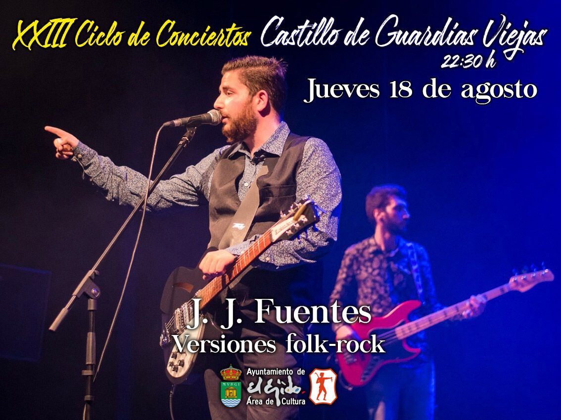 XXIII Ciclo de Conciertos Castillo de Guardias Viejas - J. J. Fuetes Versiones folk-rock