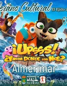 Cine - Almerimar ¡Upsss! 2 ¿Y ahora dónde está Noé?