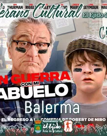 Cine - Balerma- En guerra con mi abuelo