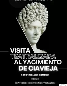Visita teatralizada al yacimiento Arqueológico de Ciavieja