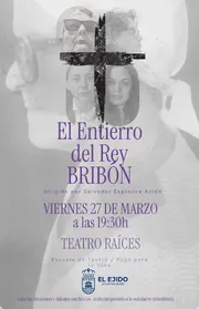 Teatro Raíces El entierro del Rey Bribón